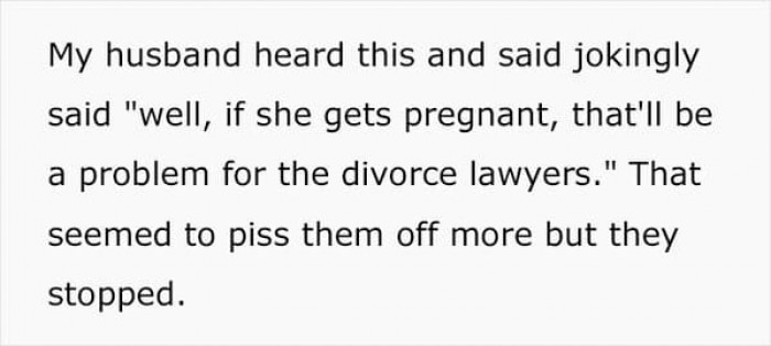 OP's husband made a joke that annoyed this relative even more (he is easily annoyed by things that are none of his business).