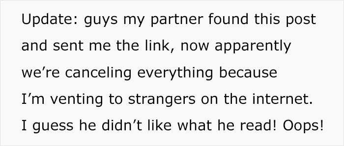 Later on, her fiancé saw this Reddit thread and chose to drop everything since she was venting to the outside world.