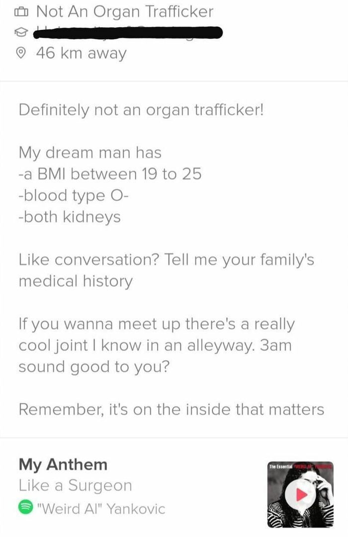 7. Not an organ trafficker. Trust me!