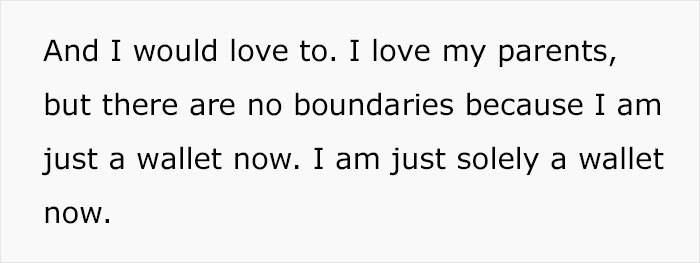 And while she would love to care for her parents and siblings, she doesn't want to be just a wallet to them