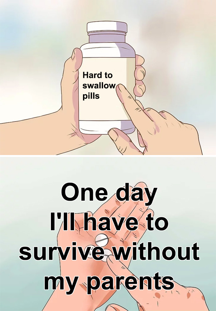 17. Your parents won't live forever.