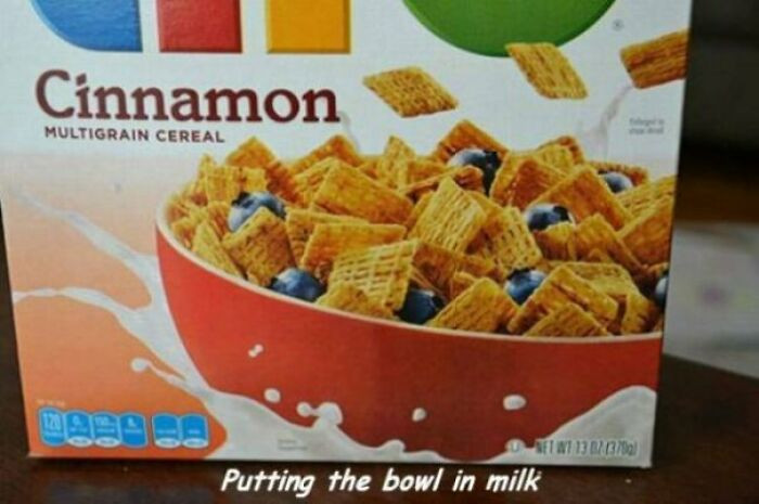 7. Are we supposed to put the bowl in milk or milk in the bowl?