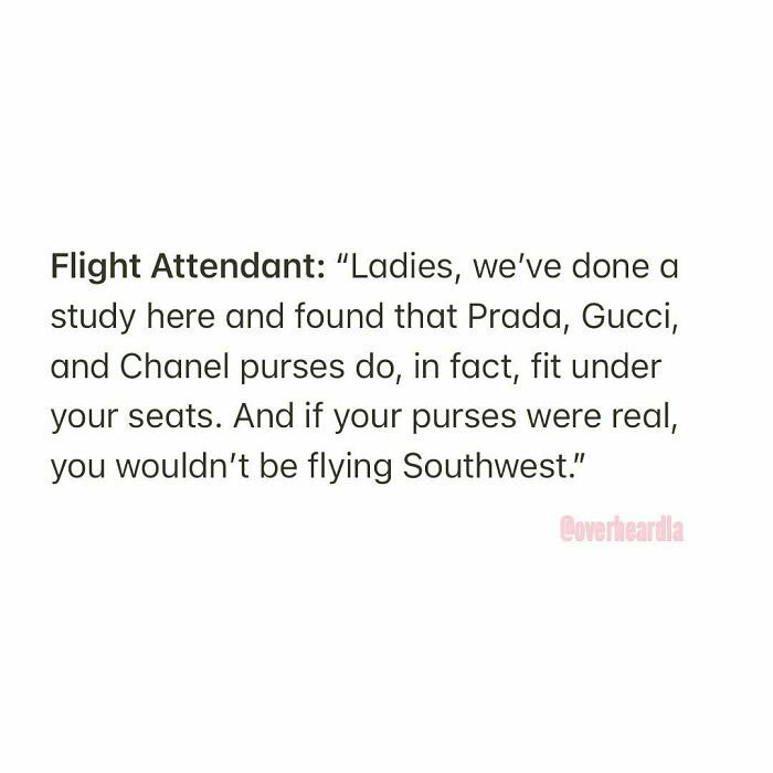 2. Oof that flight attendant really isn't holding back