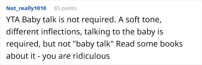 Babies require a different and softer tone, not a different language.