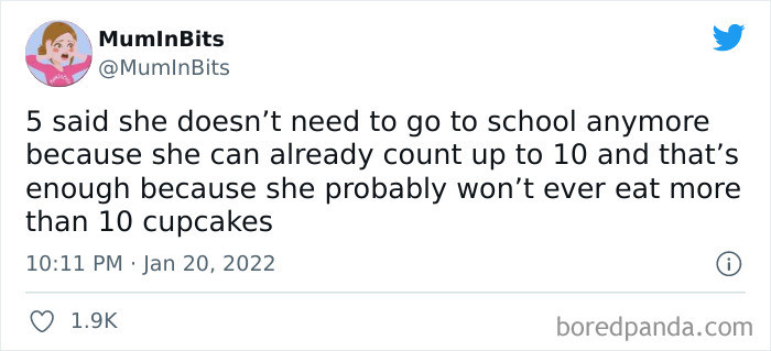 4. Lol... A funny way to think about it, but you still have to go to school