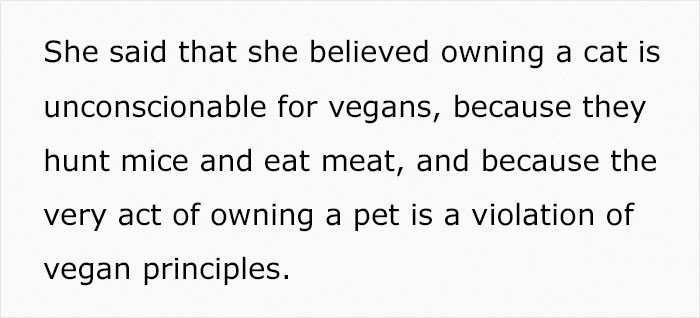 Apparently, cats don't live by vegan standards.