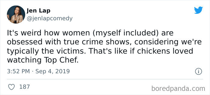 33. How women are obsessed with crime shows