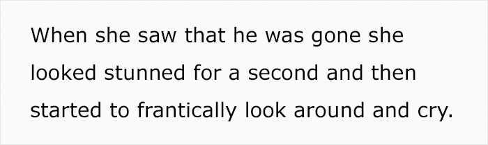 Now this is exactly how she would learn not to leave her baby unattended in a public place.