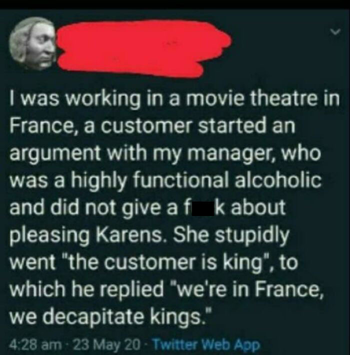 7. Alcohol made the manager say that!