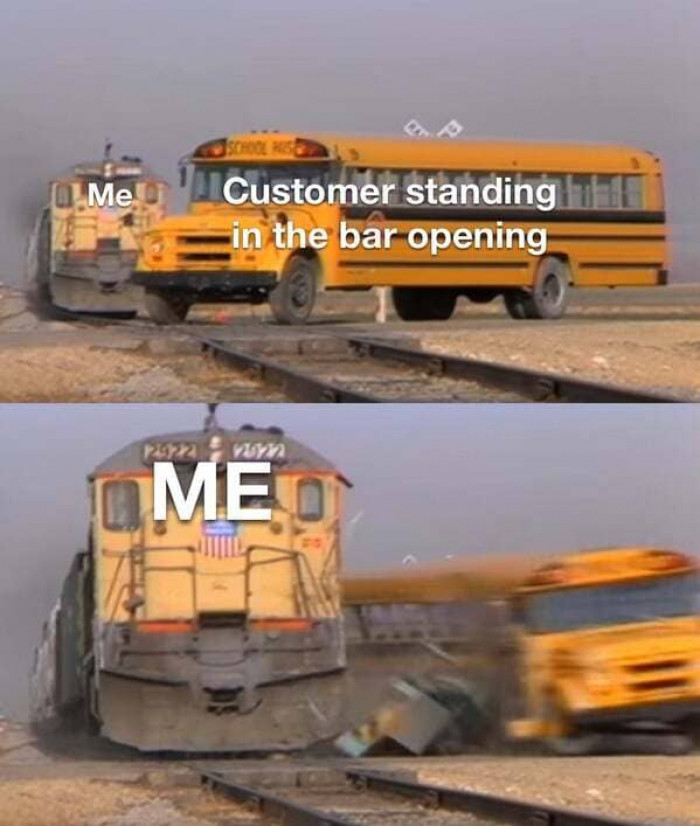 23. Get out of my way!