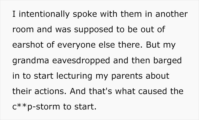 The family drama started when the grandma eavesdropped on them.