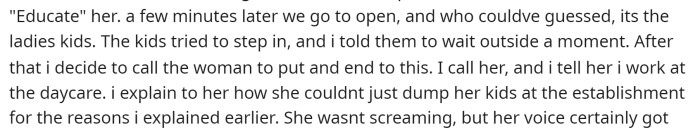 OP eventually does call her and tells her to come pick up her kids and explained why this was a violation and dangerous.