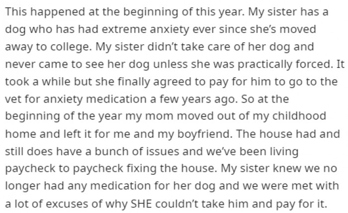 It's clear that the sister didn't care much about the dog and was just happy to get rid of it.