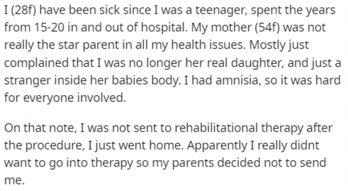 OP had amnesia when she was young, which caused her mother to distance herself from her.