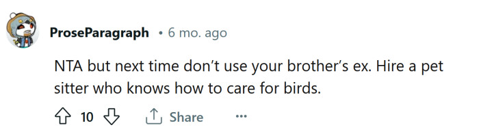 Hire a real sitter next time.