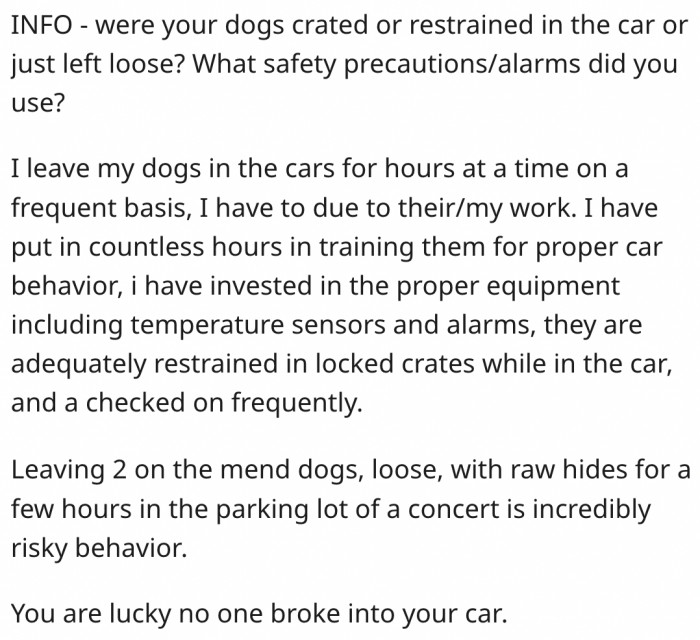 19. Leaving two dogs unchecked with rawhides is dangerous.