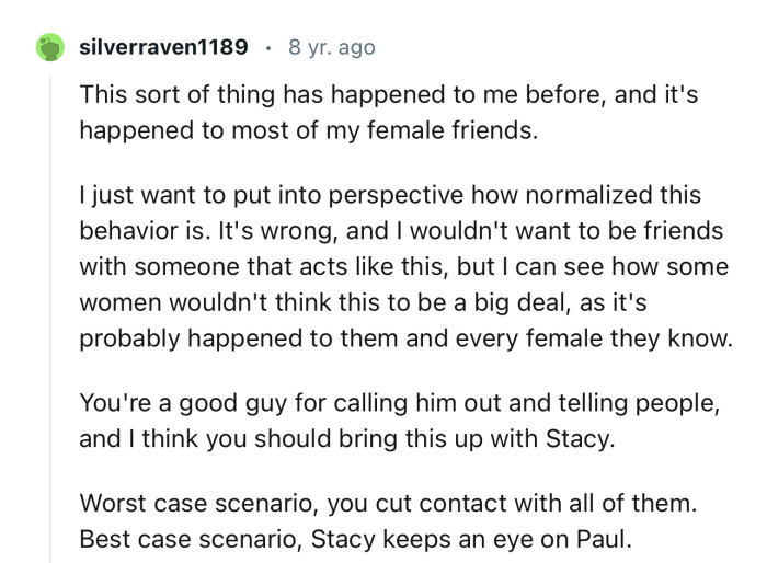 “You're a good guy for calling him out and telling people, and I think you should bring this up with Stacy.“