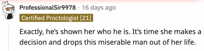 If someone shows you who they are, believe them the first time