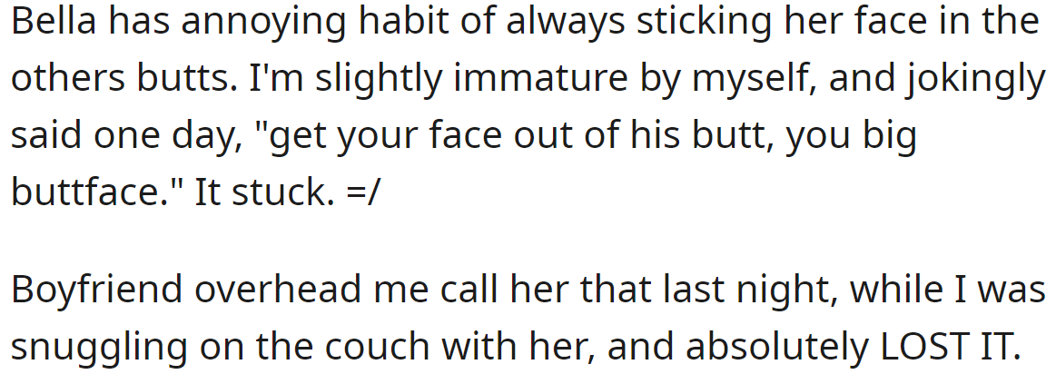 But when her boyfriend heard the nickname for Bella, he got angry: