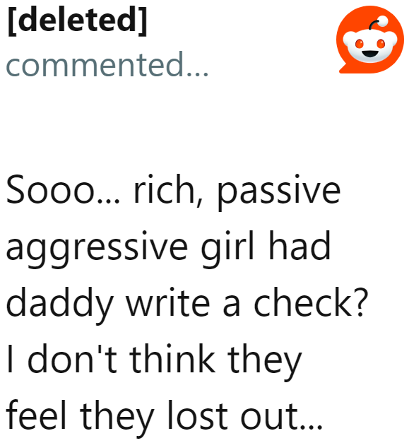 One Redditor pointed out that, in the end, the entitled roommate won because all they needed to do was give the OP money.