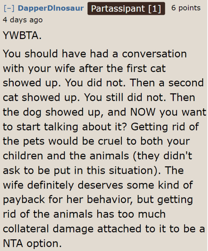 The Conversation About Animals Needed to Happen After the OP's Wife Brought Home the First Cat.