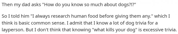 OP's dad was surprised by this information and asked them how they know so much. Well, Google is a neat tool.