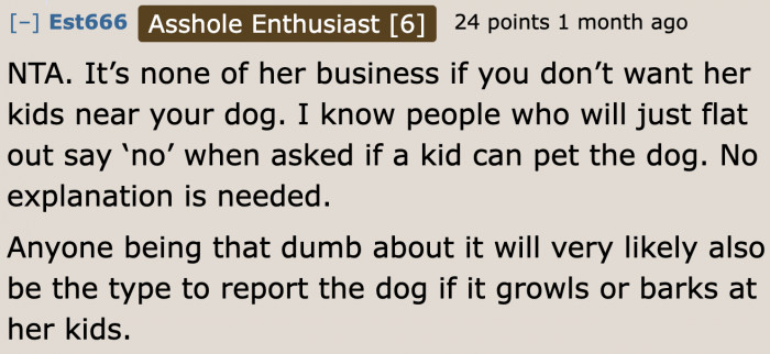 It's always the dog owners who get the blame when it's the kids who aren't respecting dogs' boundaries.