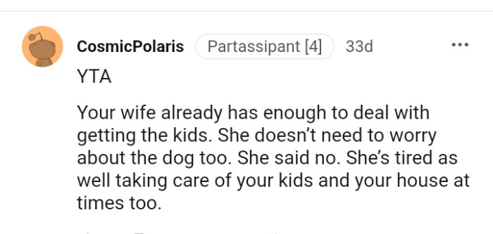 She doesn't need to worry about the dog too