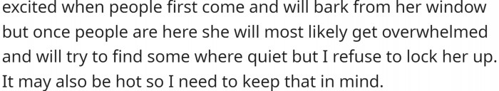 She doesn't think the dog will cause any problems