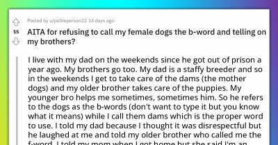 Redditor Refuses To Call Her Female Dogs The B-Word, Gets Called Dramatic By Family And Blasted On Internet For Being A Tattletale
