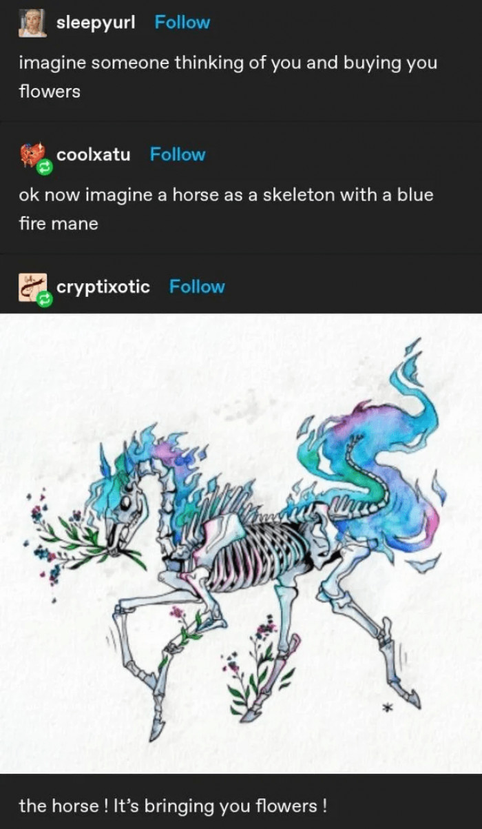 10. When you let your imagination run wild