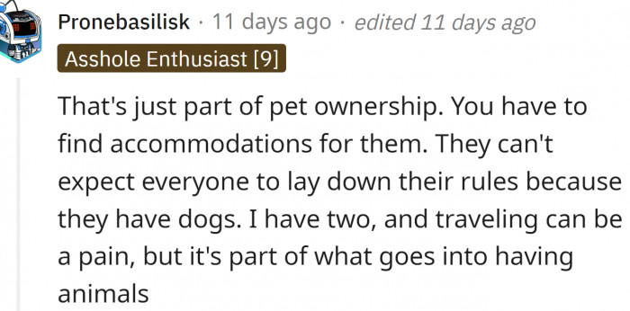 That is just part of pet ownership