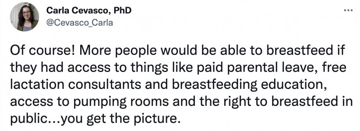 The short answer is, yes. More parents would breastfeed if they had paid parental leave, access to lactation consultants, pumping rooms, and the right to breastfeed in public