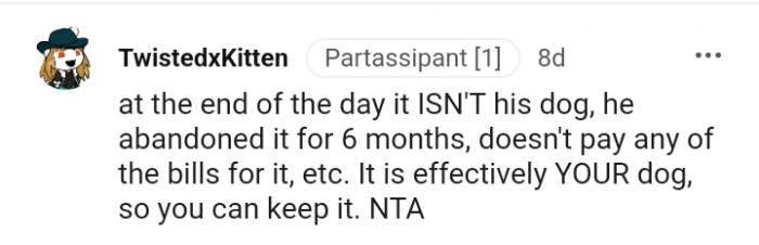 3. It isn't his dog at the end of the day