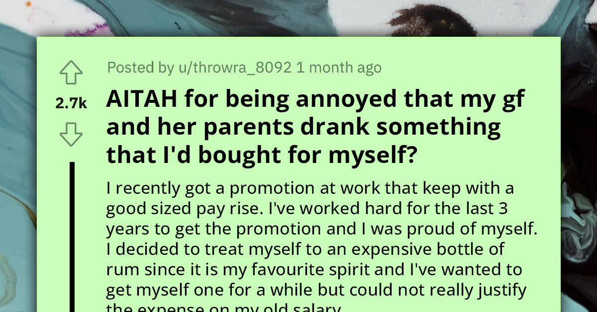 Boyfriend Furious After Girlfriend And Her Dad Drink Half Of His