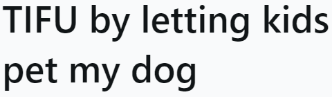 The OP felt she made a big mistake by letting Muslim kids pet her dog.