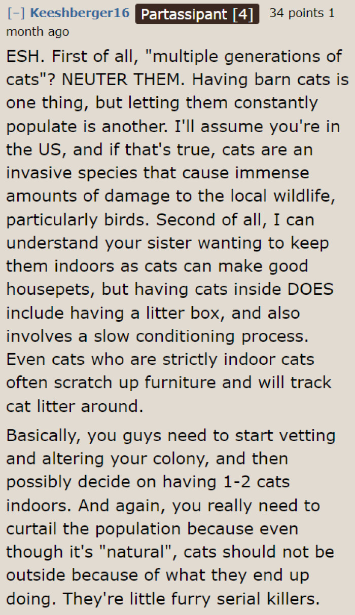 Redditors expressed concern for the cats because this family is keeping them outside, which can have negative impacts on the cats themselves as well as wildlife.