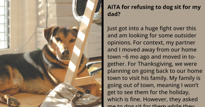 Redditor Refuses To Dog-Sit Her Dad's "High Maintenance" Dog While He Goes On Vacation As She Also Has Plans Of Her Own