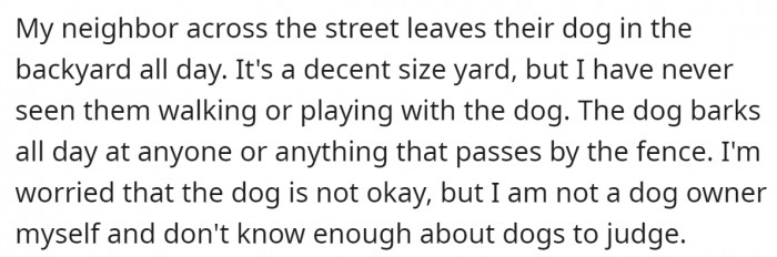 The Redditor also stated that he is not a dog owner, so he can't be objective.