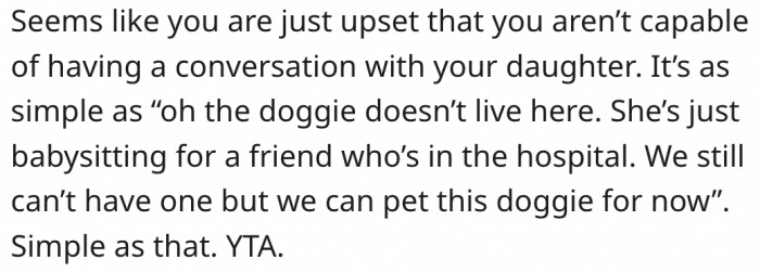 9. Explaining the situation to his daughter is the problem.