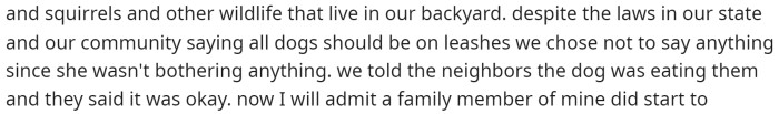 Their neighbor leaves their dog off the leash, allowing it to come into OP's yard.
