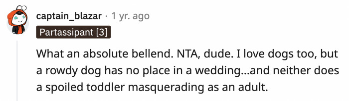 Being an animal lover is no excuse to allow your dog to ruin someone else's event.