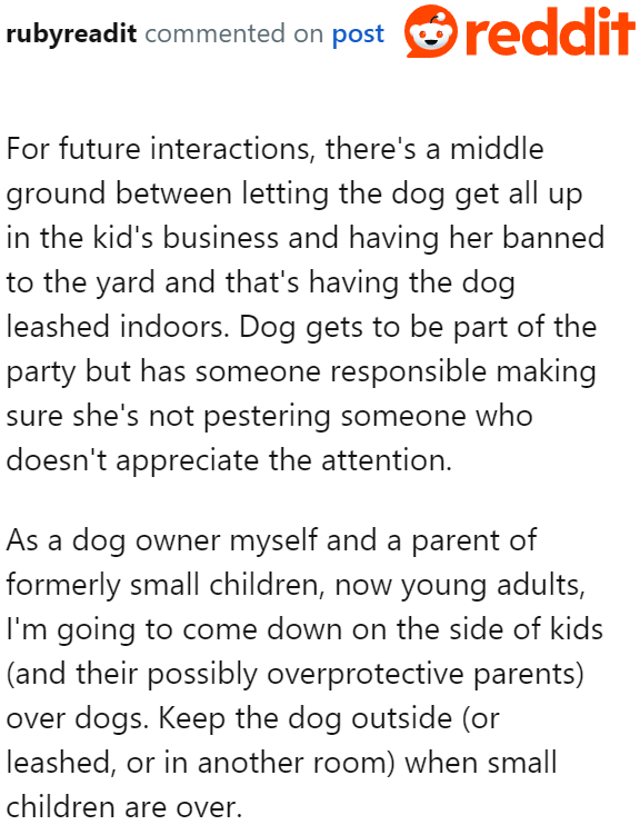 While dogs can be around, the owner should ensure that the dog isn't pestering the little ones.