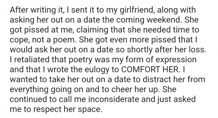 She got upset with me, claiming that she needed time to cope, not a poem
