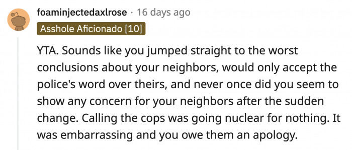 The only thing OP needs to do about her neighbors is to give them an apology and a promise not to repeat her mistake