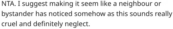 2. She should redirect suspicion to her neighbor passersby.