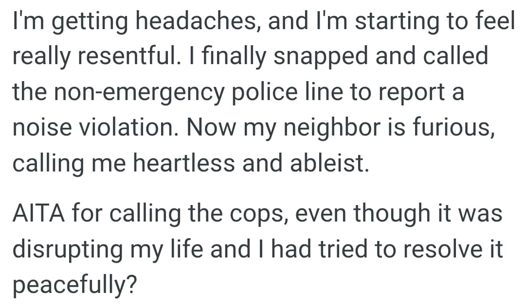 The OP Finally Snapped and Called the Non-Emergency Police Line to Report a Noise Violation