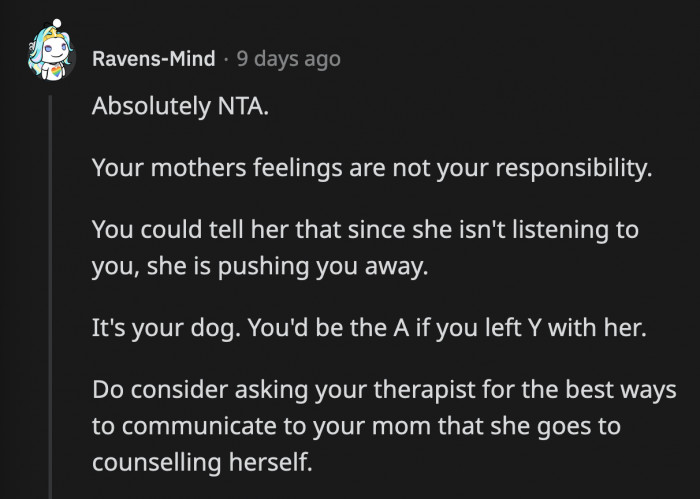 The dog wouldn't do well being separated from OP