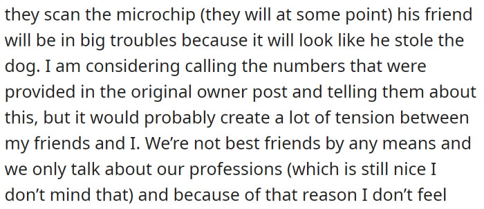 So she thought maybe she should call the owner of the dog herself: