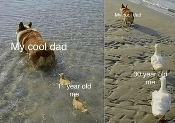 32. Dad is still cool